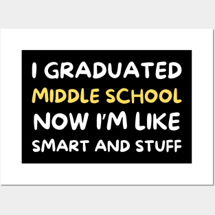 Middle School Graduation Achievement Funny Smart and Stuff Posters and Art